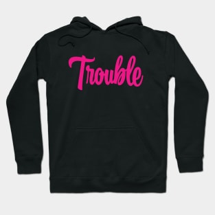 Trouble - Pink Ink Hoodie